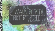 We Walk by Faith