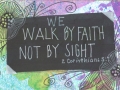 We Walk by Faith